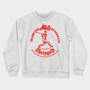 Rheingold / Follow The Mets Crewneck Sweatshirt